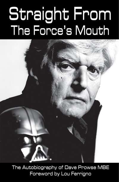 Straight From The Force’s Mouth 出版公司:Apex Publishing Limited 作者:by David Prowse 類型:人文社會-人物傳記 EPUB電子書 英文版