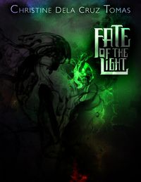 Fate of the light 出版公司:Strategic Book Publishing and Rights Co. 作者:by Christine Dela Cruz Tomas 類型:人文社會-文化風俗人類 EPUB電子書 英文版