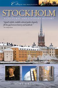 Stockholm:a cultural and literary history 出版公司:Signal Books LimitedAndrews UK Limited 作者:by Tony Griffiths 類型:休閒生活-其他旅遊 EPUB電子書 英文版
