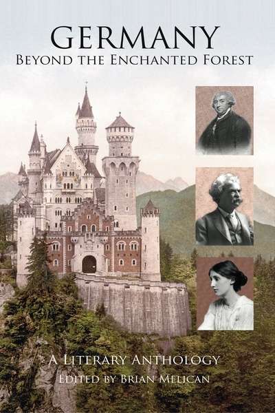 Germany Beyond the Enchanted Forest: A Literary Anthology 出版公司:Signal Books 作者:by Brian Melican 類型:休閒生活-其他旅遊 EPUB電子書 英文版