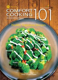 Comfort cooking 101 出版公司:Signs of the Times Publishing Association 作者:Taiwan Adventist Hospital 類型:休閒生活-美食食譜 PDF電子書 繁體中文版