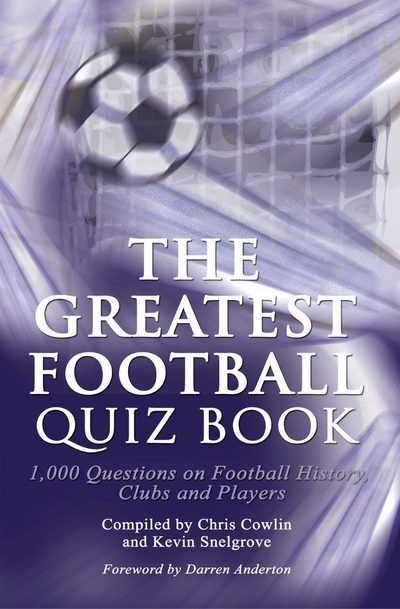The Greatest Football Quiz Book 出版公司:Apex Publishing Limited 作者:by Chris Cowlin 類型:休閒生活-笑話謎語心理測驗 EPUB電子書 英文版