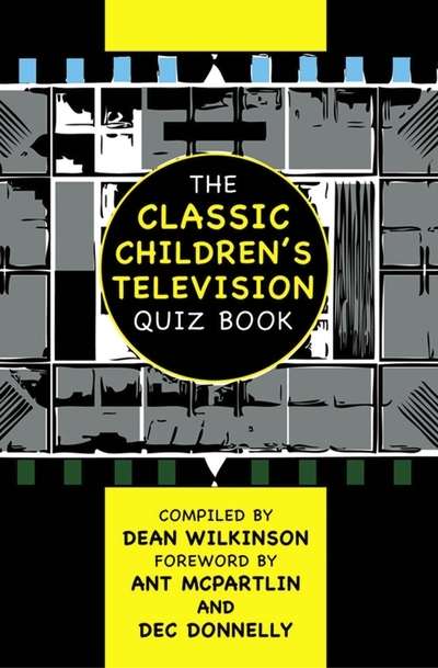 The Classic Children’s Television Quiz Book 出版公司:Apex Publishing Limited 作者:by Dean Wilkinson 類型:休閒生活-笑話謎語心理測驗 EPUB電子書 英文版