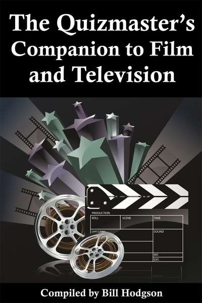 The Quizmaster’s Companion to Film and Television 出版公司:Apex Publishing Limited 作者:by Bill Hodgon 類型:休閒生活-笑話謎語心理測驗 EPUB電子書 英文版