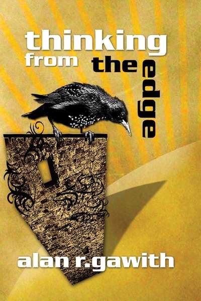 Thinking From the Edge 出版公司:Apex Publishing Limited 作者:by Alan R Gawith 類型:宗教心靈-其他宗教 EPUB電子書 英文版