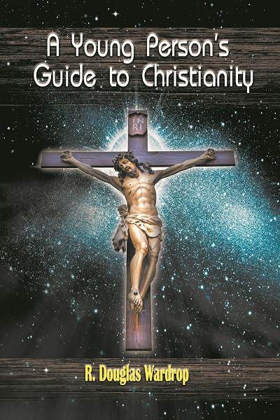 A Young Person’s Guide to Christianity 出版公司:Strategic Book Publishing and Rights Co. 作者:R. Douglas Wardrop 類型:宗教心靈-基督教 EPUB電子書 英文版