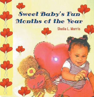 Sweet Baby’s Fun Months of the Year 出版公司:Strategic Book Publishing and Rights Co. 作者:Sheila L. Morris 類型:漫畫繪本-繪本 EPUB電子書 英文版