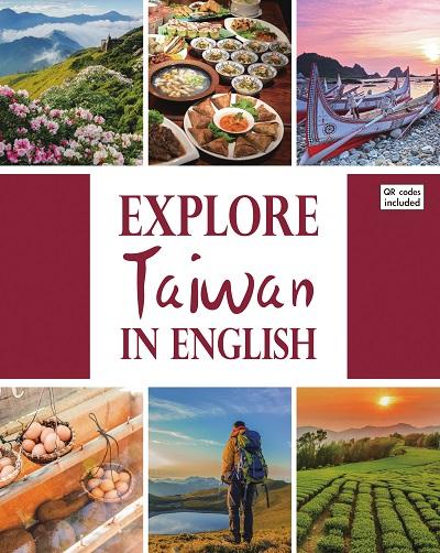 Explore Taiwan in English [有聲書] 出版公司:AMC Publishing Company 作者:Editor-in-Chief Zoe Li 類型:語言學習-英文學習 有聲書(含PDF電子書) 英文版
