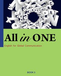 All in one [有聲書]. Book 3, English for global communication 出版公司:空中美語文教 作者:Ryan Campbell、Michael Vergara、Guy Redmer 類型:語言學習-英文學習 有聲書(含PDF電子書) 英文版