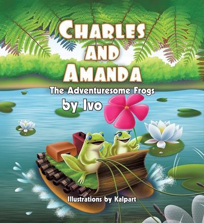 Charles and Amanda:The Adventuresome Frogs 出版公司:Strategic Book Publishing and Rights Co. 作者:by Ivo 類型:親子童書-兒童文學 EPUB電子書 英文版