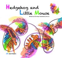 Hedgehog and little mouse[有聲書] 出版公司:Aichi Books 作者:written by JoJo Hong 類型:親子童書-兒童學習 有聲書(含PDF電子書) 英文版