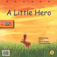 A little hero [有聲書] 出版公司:彩虹兒童文化 作者:簡惠碧 類型:親子童書-兒童繪本 有聲書(含PDF電子書) 英文版