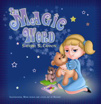 The Magic word 出版公司:Strategic Book Group 作者:by Sherrill S. Cannon 類型:親子童書-兒童繪本 EPUB電子書 英文版