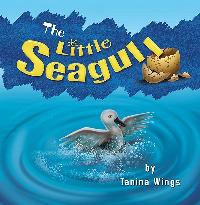 The Little Seagull 出版公司:Strategic Book Publishing and Rights Co. 作者:Tanina Wings 類型:親子童書-兒童繪本 EPUB電子書 英文版