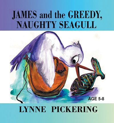 James and the Greedy, Naughty Seagull 出版公司:Strategic Book Publishing and Rights Co. 作者:Lynne Pickering 類型:親子童書-兒童繪本 EPUB電子書 英文版