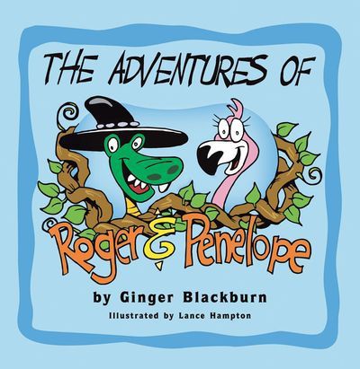 The Adventures of Roger and Penelope 出版公司:Strategic Book Publishing and Rights Co. 作者:Ginger Blackburn 類型:親子童書-兒童繪本 EPUB電子書 英文版