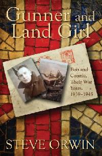 Gunner and Land Girl:Bob and Connie, their war years. 1939-1945 出版公司:Strategic Book Group 作者:by Steve Orwin 類型:文學小說-散文 PDF電子書 英文版