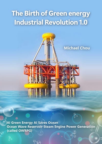 The Birth of Green Energy Industrial Revolution 1.0 出版公司:Michael Chou 作者:Michael Chou 類型:科學科普-環保生態 EPUB電子書 英文版