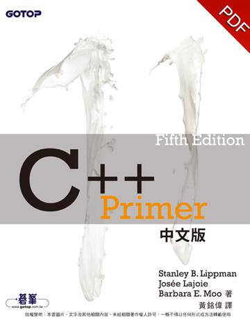 C++ Primer, 5th Edition 中文版 出版公司:碁 資訊 作者:Stanley B. Lippman 類型:電腦-程式語言 PDF電子書 繁體中文版
